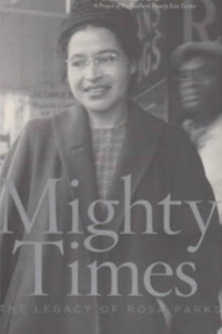 Mighty Times: The Legacy of Rosa Parks