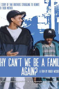 Why Can't We Be a Family Again?