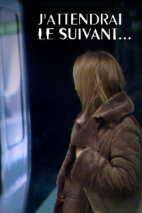 J'Attendrai Le Suivant...